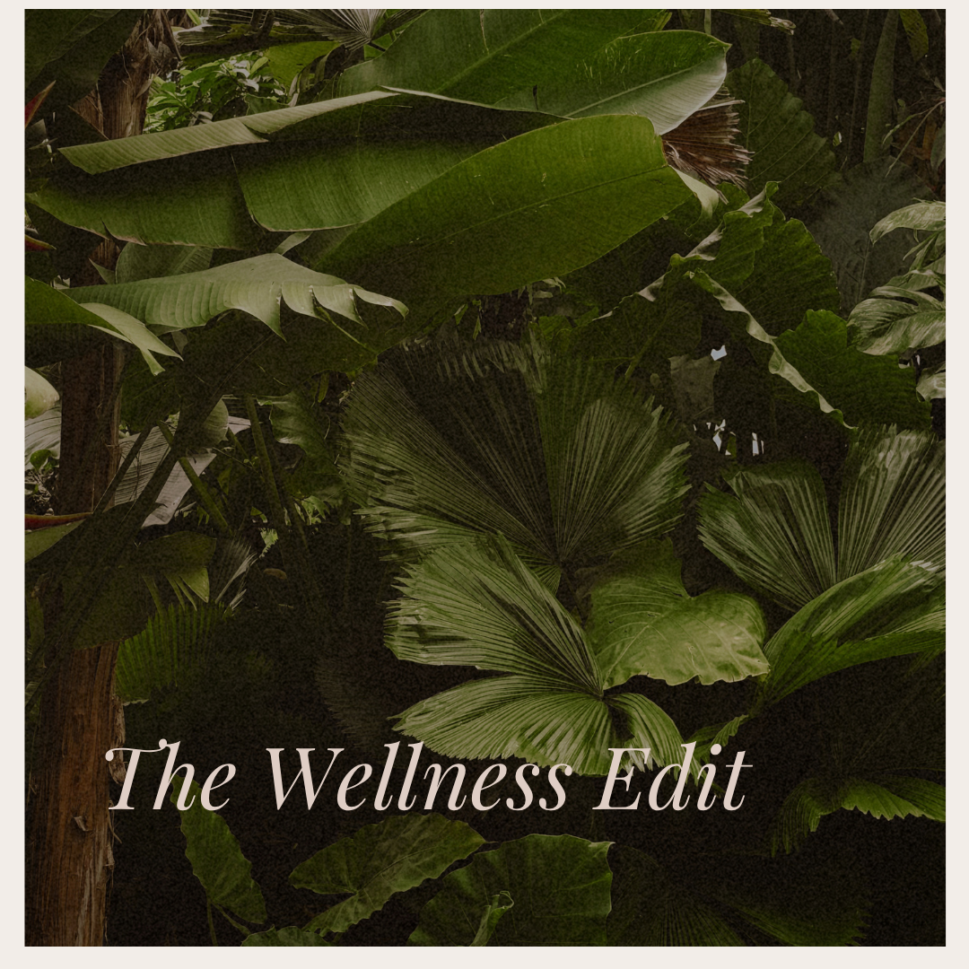 The Wellness Edit